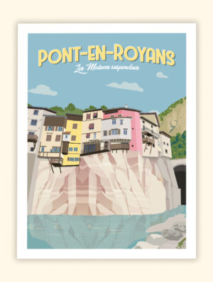 Affiche et Tableau de Pont-en-Royans - Les maisons suspendues - Vercors