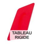 Tableau Rigide